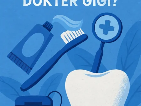 Kapan Harus Mengunjungi Dokter Gigi?